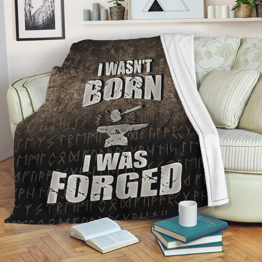Ligerking Premium Blanket -I Wasn't Born I Was Forged Premium Blanket A7