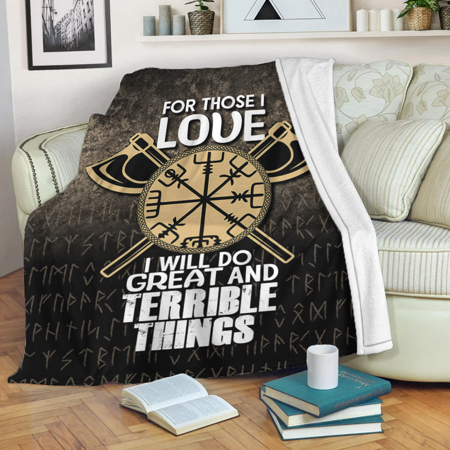 Ligerking Premium Blanket -For Those I Love I Will Do Great And Terrible Things Premium Blanket A7