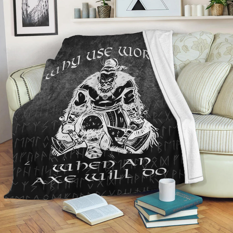 Ligerking Premium Blanket - Why Use Words? When An Axe Will Do Premium Blanket A7