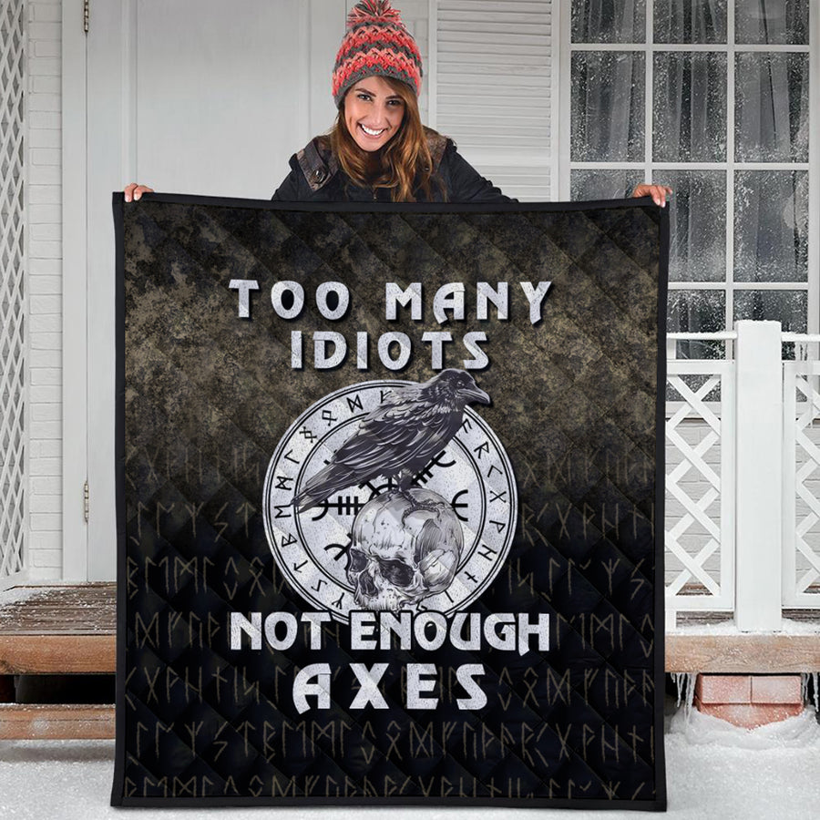 Ligerking Quilt -Too-Many-Idiots-Not-Enough-Axes-Viking Quilt A7
