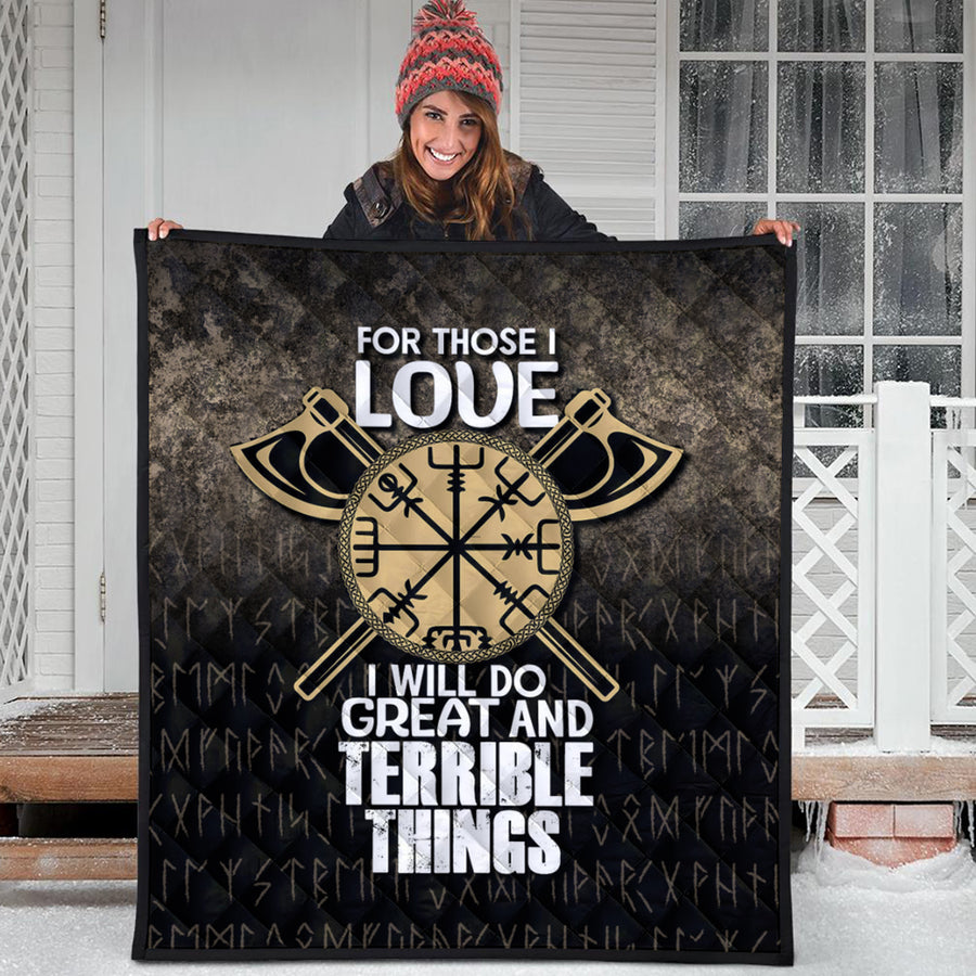 Ligerking Quilt -For Those I Love I Will Do Great And Terrible Things Quilt A7
