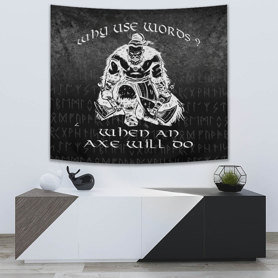 Ligerking Tapestry - Why Use Words? When An Axe Will Do Tapestry A7