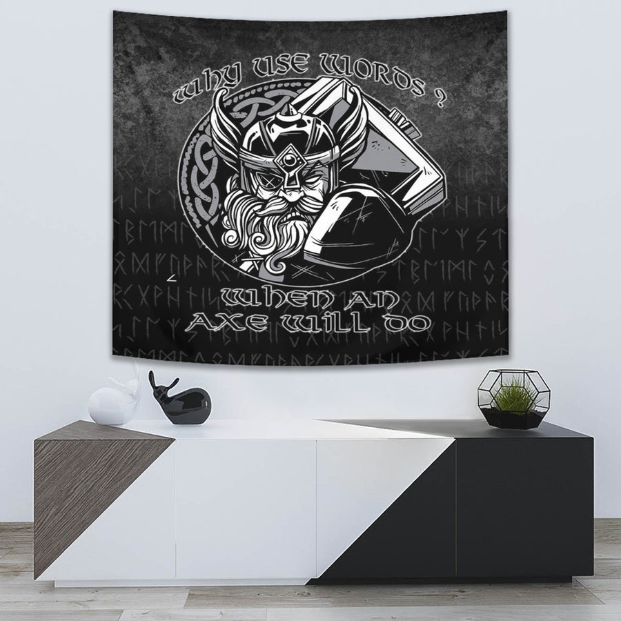 Ligerking Tapestry - Why Use Words? When An Axe Will Do Tapestry A7