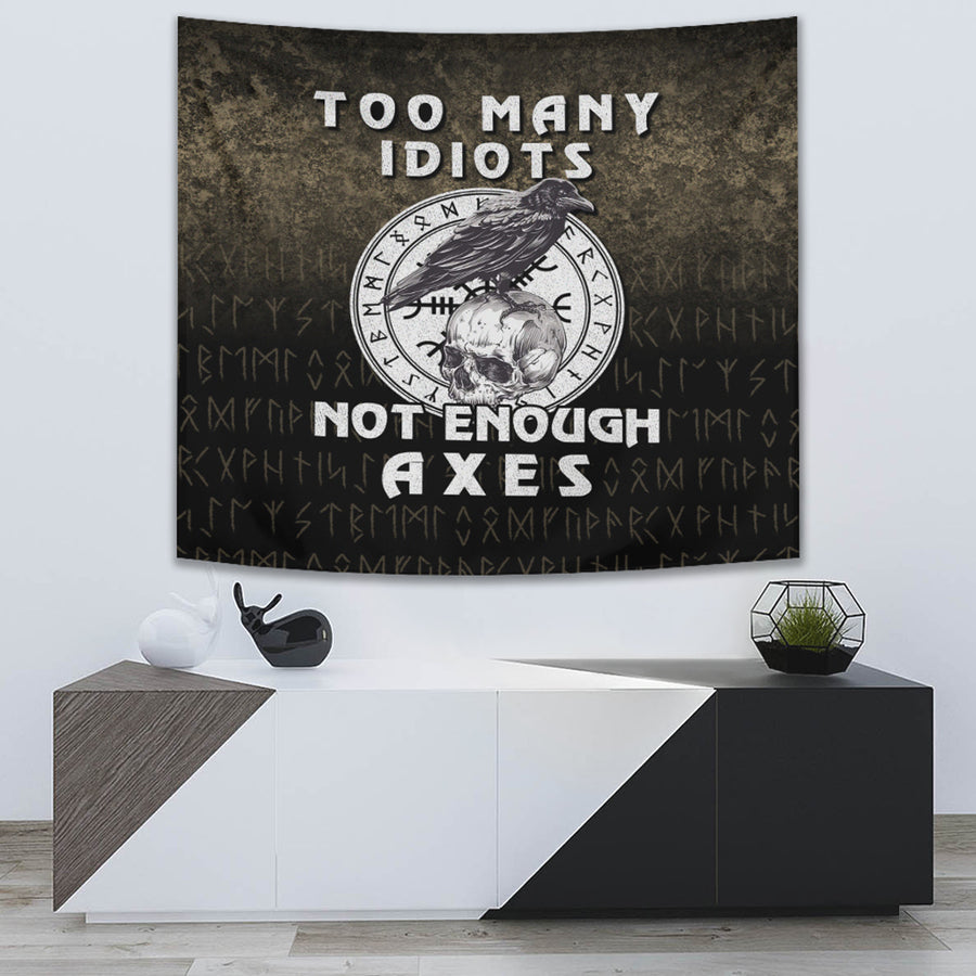 Ligerking Tapestry -Too-Many-Idiots-Not-Enough-Axes-Viking Tapestry A7