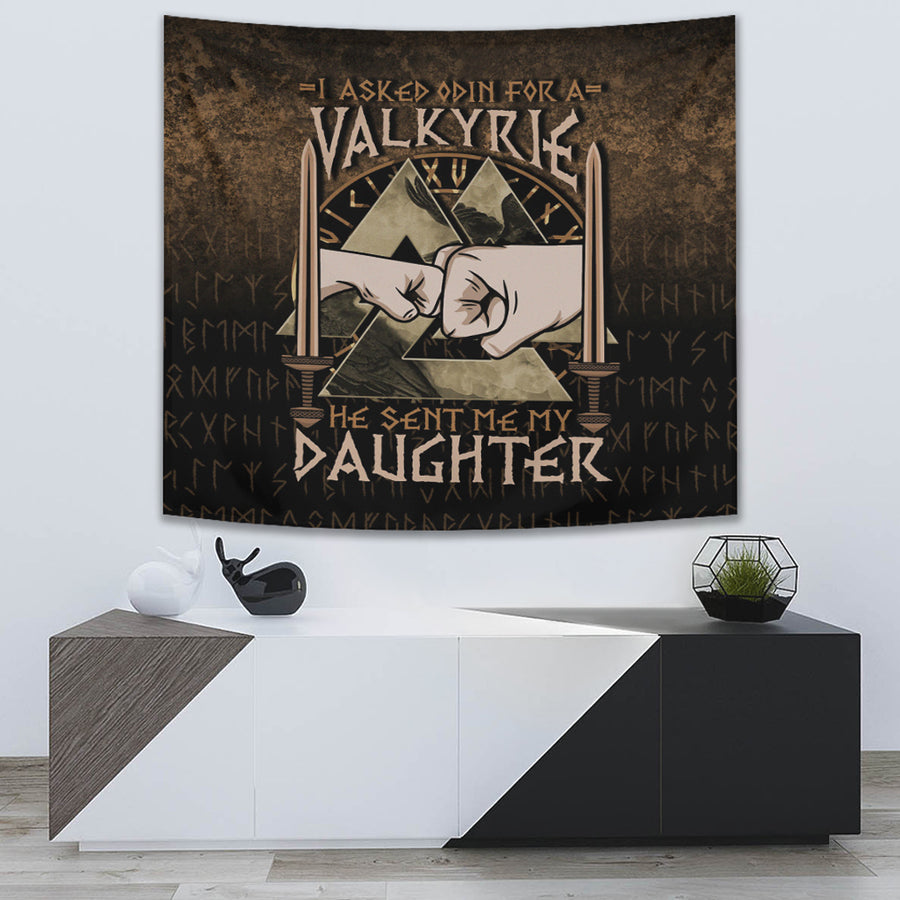 Ligerking Tapestry - I Asked Odin For A Valkyrie He Sent Me My Daughter Tapestry A7